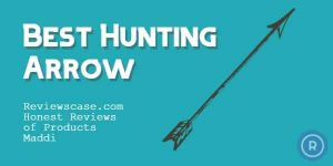Best Hunting Arrow Made of Carbon 2022 & Buyer’s Guide