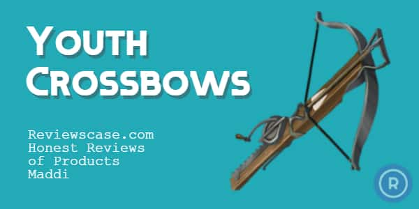 Best crossbows for Youth