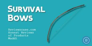 Best Survival Bows 2022 Reviews & Buyer’s Guide