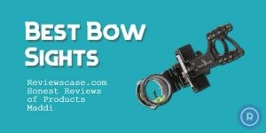 10 Best Bow Sight 2022 & Buyer’s Guide