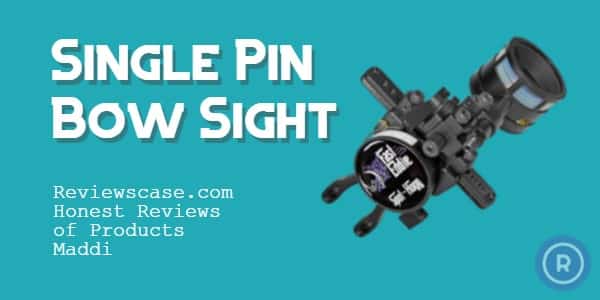 Best Single Pin Bow Sight