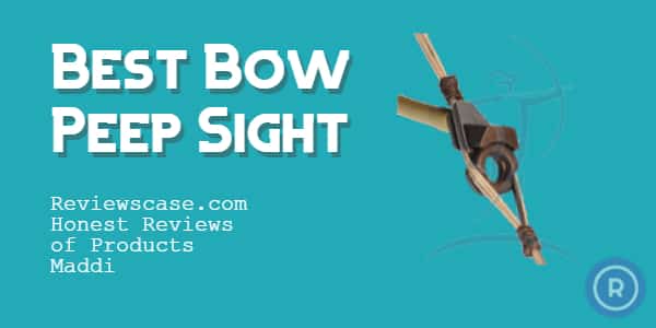 Best Bow Peep Sight