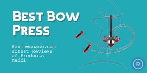 Best Bow Press 2022 Reviews & Buyer’s Guide