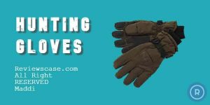 Best Bow Hunting Gloves 2022 Reviews & Buyers Guide